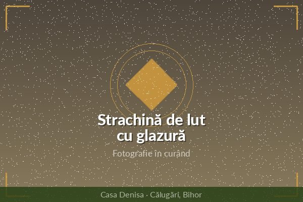 Strachină de lut cu glazură — vechituri din Bihor